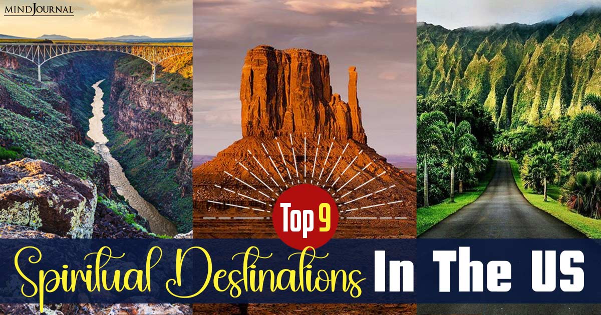 Top 9 Sacred Places For Spiritual Tourism In America