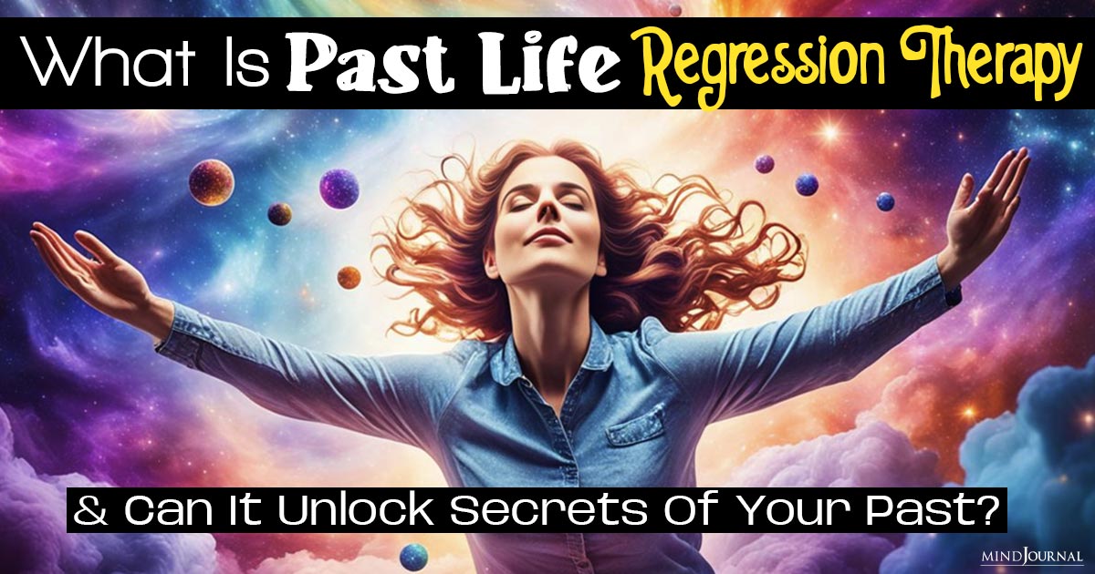 What Is Past Life Regression Therapy? 5 Benefits