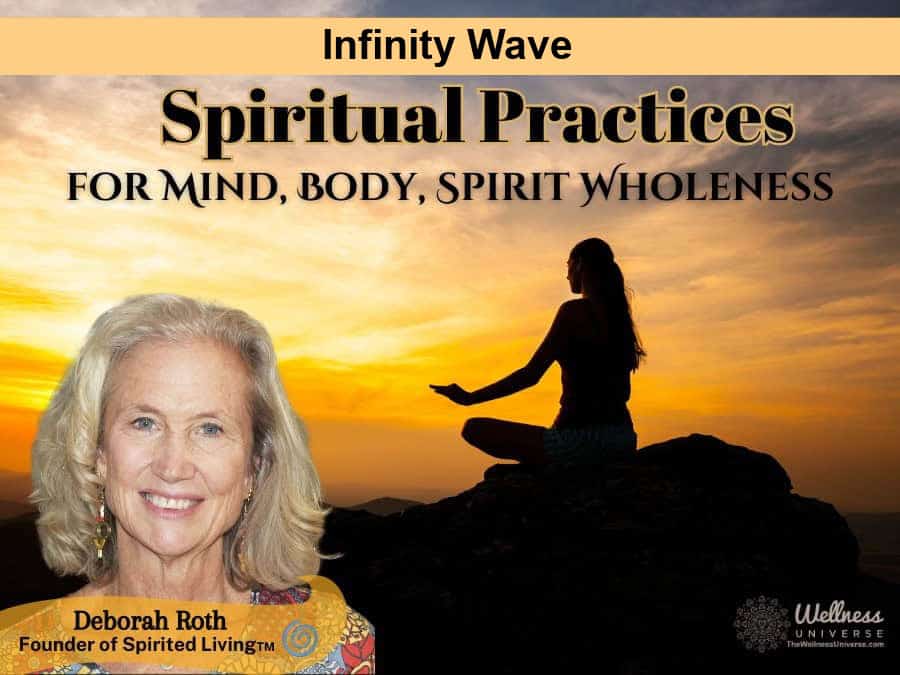 Spiritual Practices for Mind, Body, Spirit Wholeness: Infinity Wave