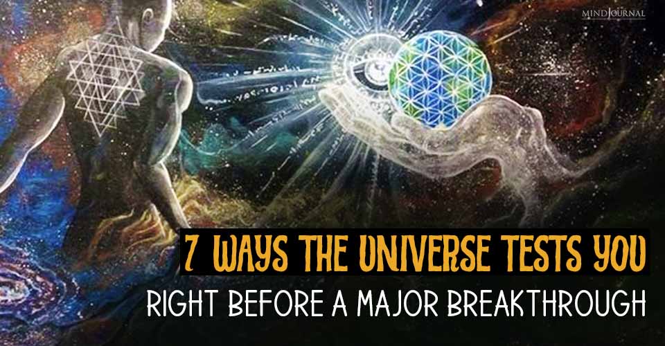 How Does The Universe Test You? 7 Lessons You Need To Learn