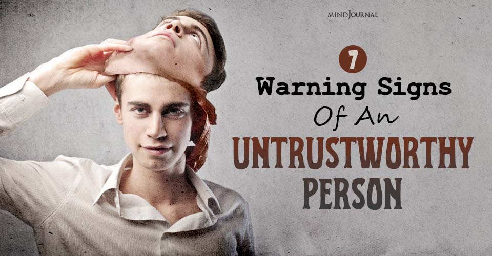 How to Spot Untrustworthy People and Why To Be Cautious