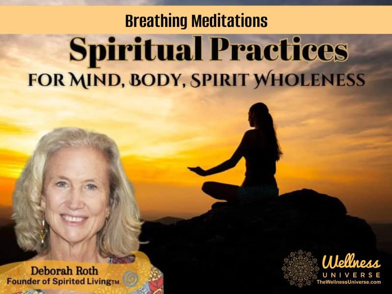 Spiritual Practices – Breathing Meditations