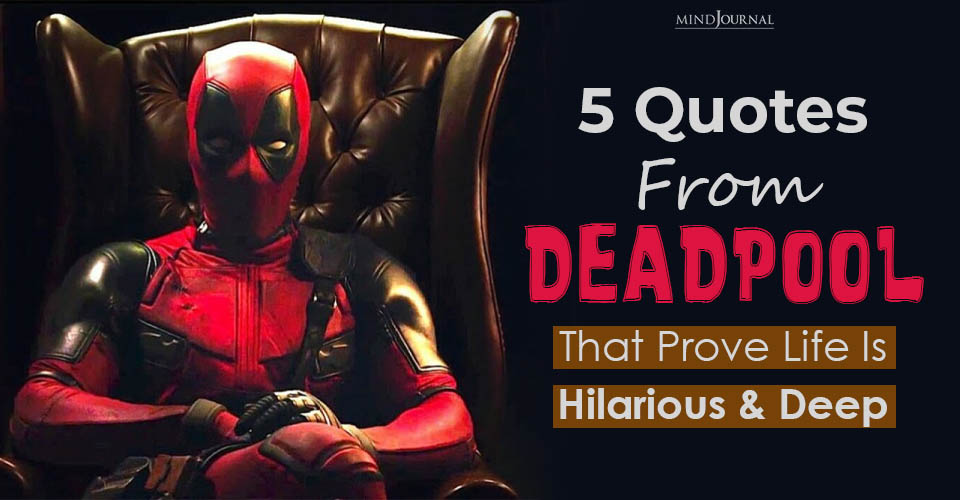 5 Hilarious and Deep Deadpool Quotes About Life