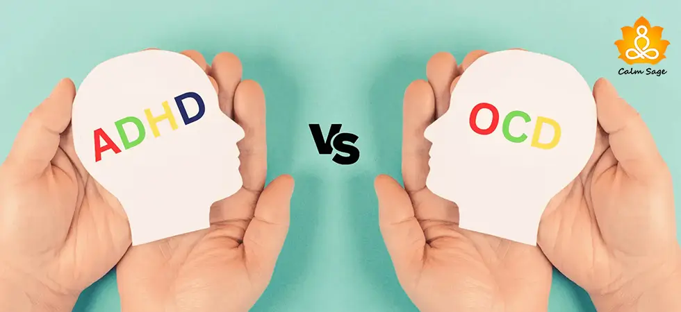 ADHD VS OCD – Difference, Symptoms, Treatment, and More