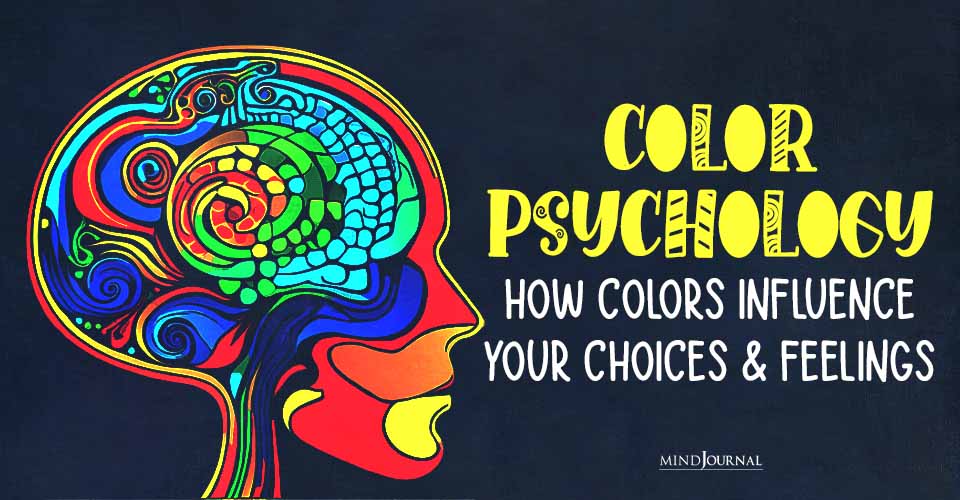 What Is Color Psychology? 5 Weird Ways It Influences Mood