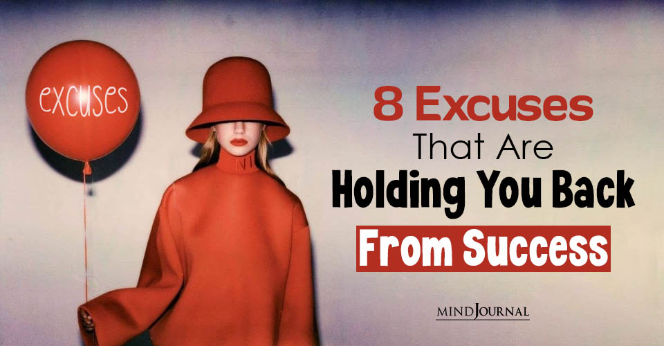 8 Excuses That Are Holding You Back From Success