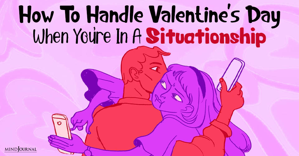 8 Rules for Surviving Valentine’s Day with a Situationship