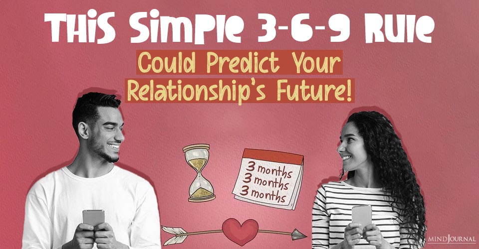 The 3-6-9 Rule: The Relationship Formula You Didn’t Know You Needed!