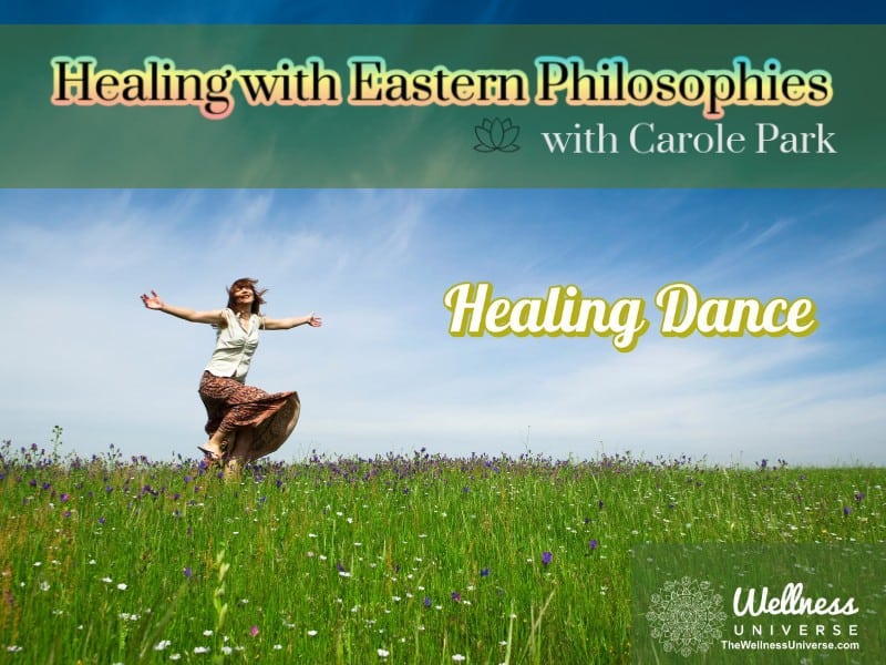 Healing Dance – The Wellness Universe Blog