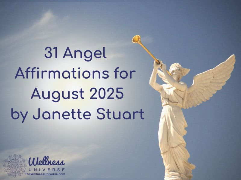 31 Angel Affirmations for August 2025
