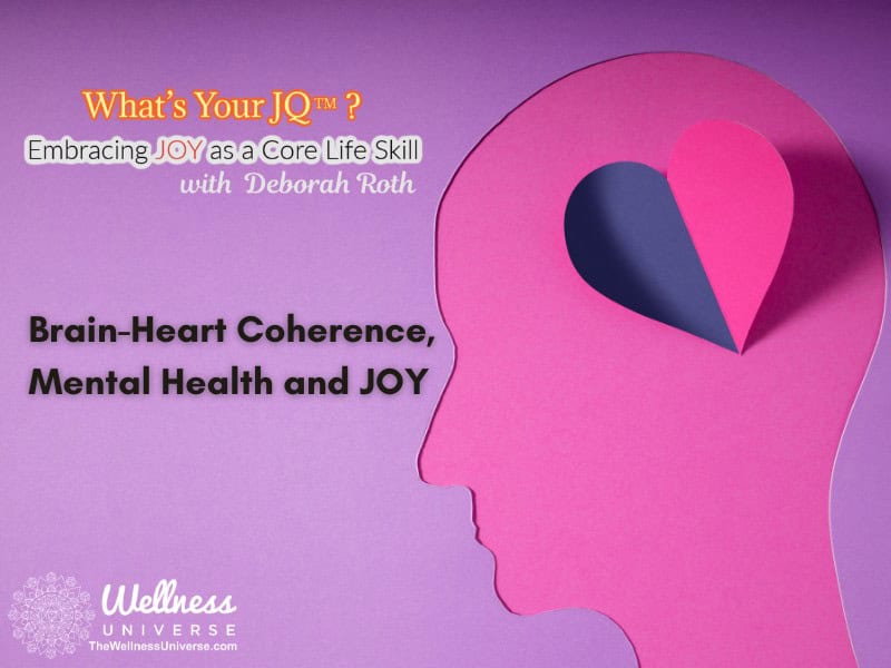 Brain-Heart Coherence, Mental Health and JOY