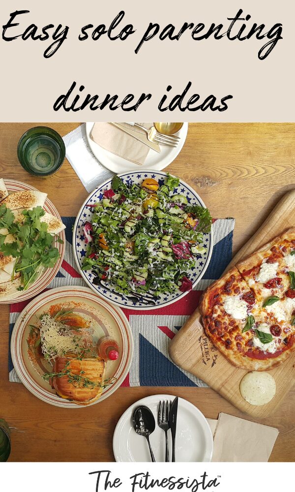 Easy solo parenting dinner ideas