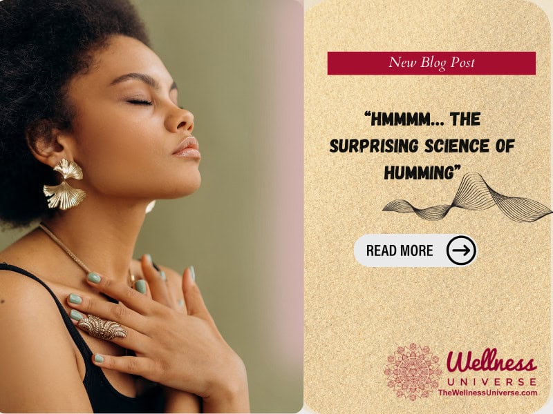 “Hmmmm… The Surprising Science of Humming”