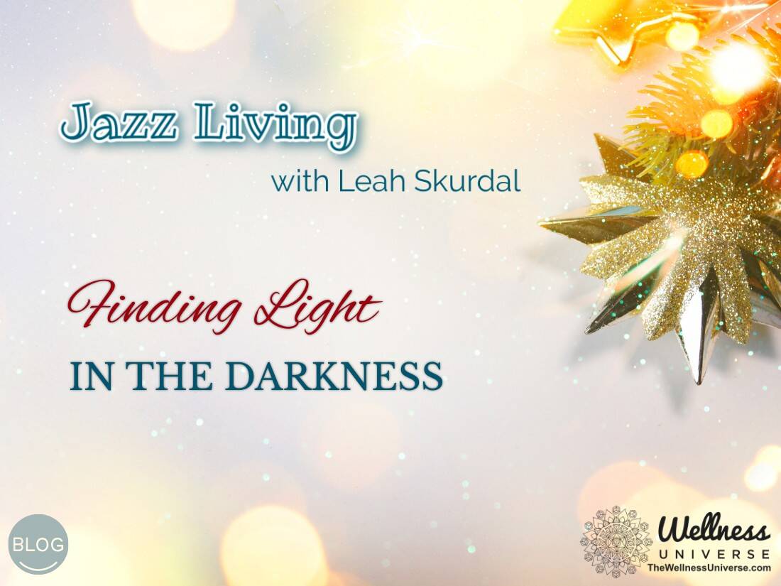 Finding Light in the Darkness