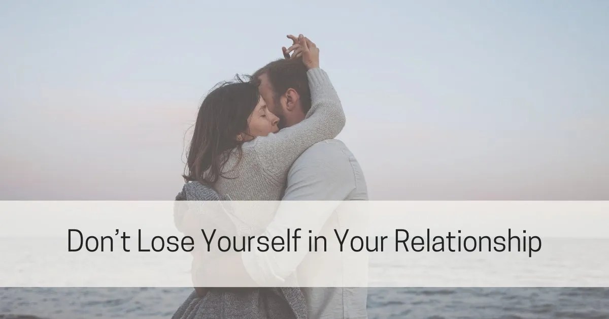 How to Maintain your Identity in a Relationship